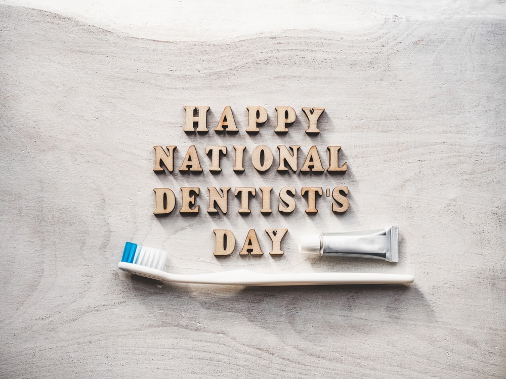 6 Ways Our Patients Can Help Us Celebrate National Dentist Day